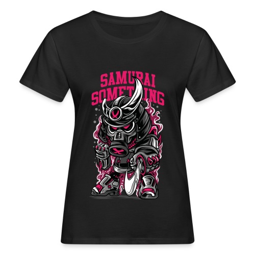samurai something - Ekologiczna koszulka damska