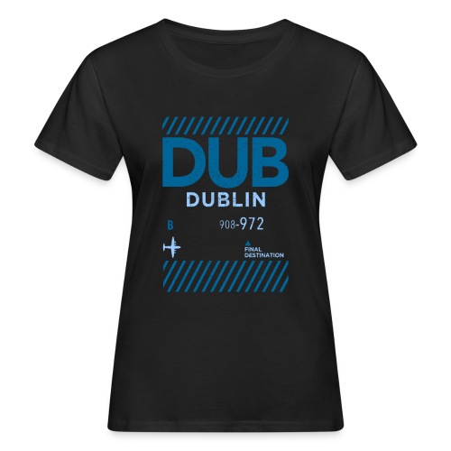 Dublin Ireland Travel - Women's Organic T-Shirt