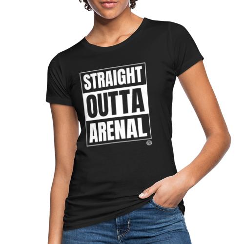 STRAIGHT OUTTA ARENAL Shirt - Malle Mallorca Shirt - Vrouwen Bio-T-shirt