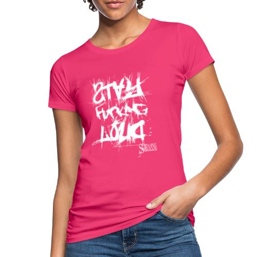 StayFuckingLoud 2 White - Frauen Bio-T-Shirt