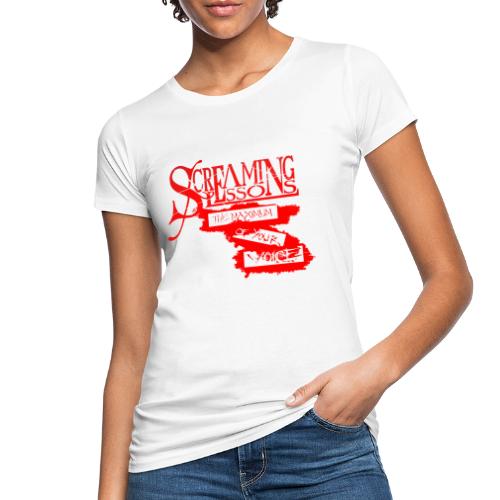 Screaming Lessons Maximum - Frauen Bio-T-Shirt