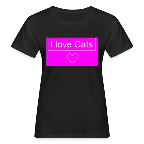 Ich liebe Katzen - Frauen Bio-T-Shirt