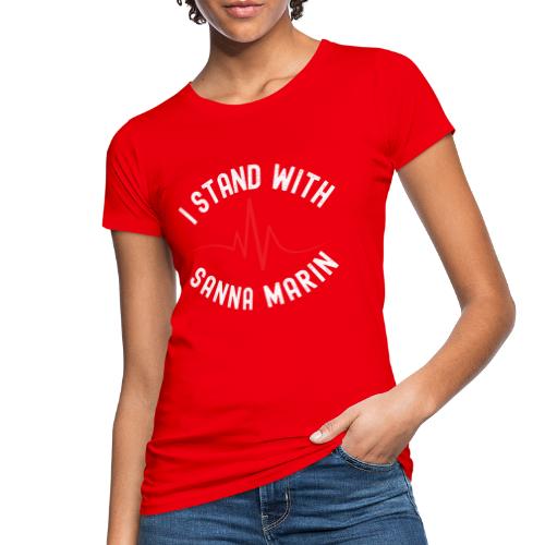 Minä tuen Sanna Marinia - Naisten luonnonmukainen t-paita