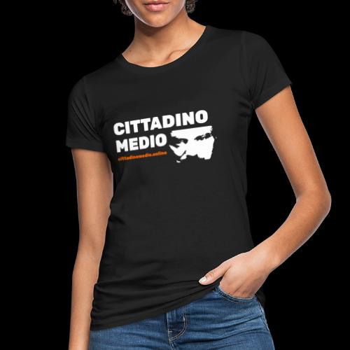 Cittadino Medio - T-shirt ecologica da donna