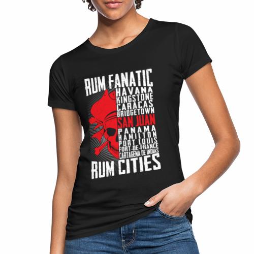 T-shirt Rum Fanatic - San Juan, Puerto Rico - Ekologiczna koszulka damska
