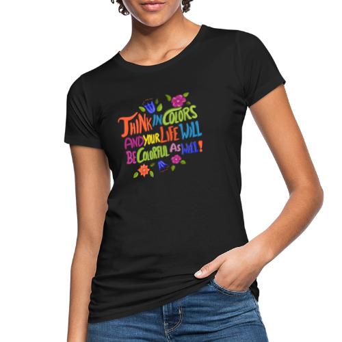Think in Colors - Frauen Bio-T-Shirt