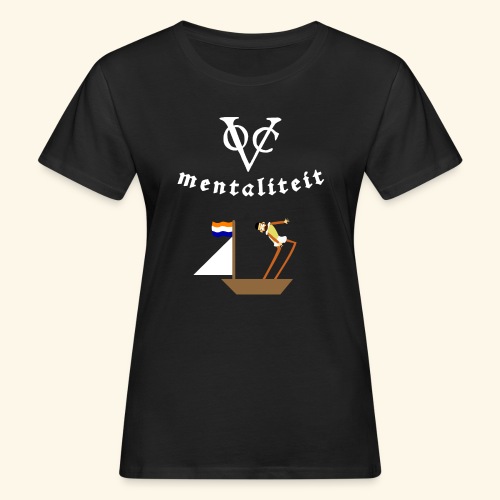 VOC-mentaliteit - Vrouwen Bio-T-shirt