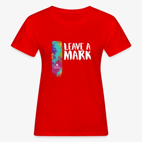 Leave a mark - Women's Organic T-Shirt