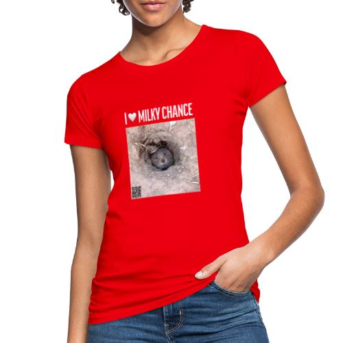 I love Milky Chance - Frauen Bio-T-Shirt
