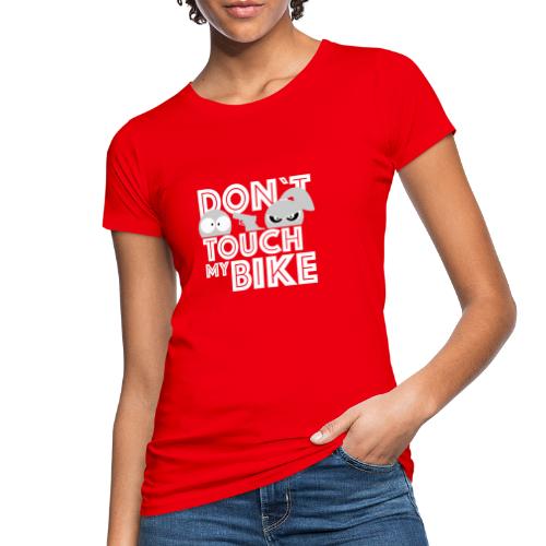 Dont touch my Bike - Girl droht mit der Pistole - Frauen Bio-T-Shirt