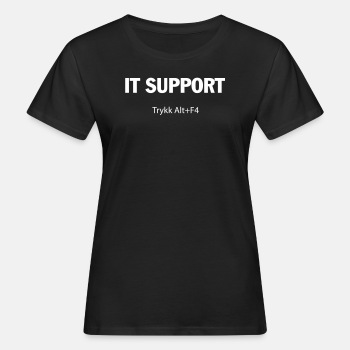 IT support - Trykk alt f4 - Økologisk T-skjorte for kvinner