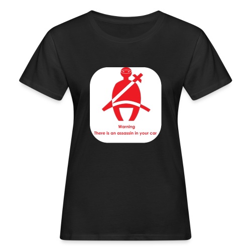 Hey assassin - Women's Organic T-Shirt