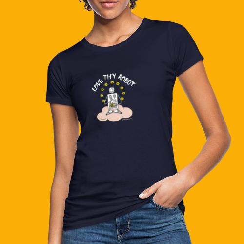 Dat Robot: Love Thy Robot Buddha Dark - Vrouwen Bio-T-shirt