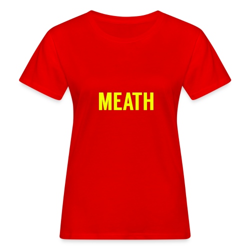 MEATH - Women's Organic T-Shirt