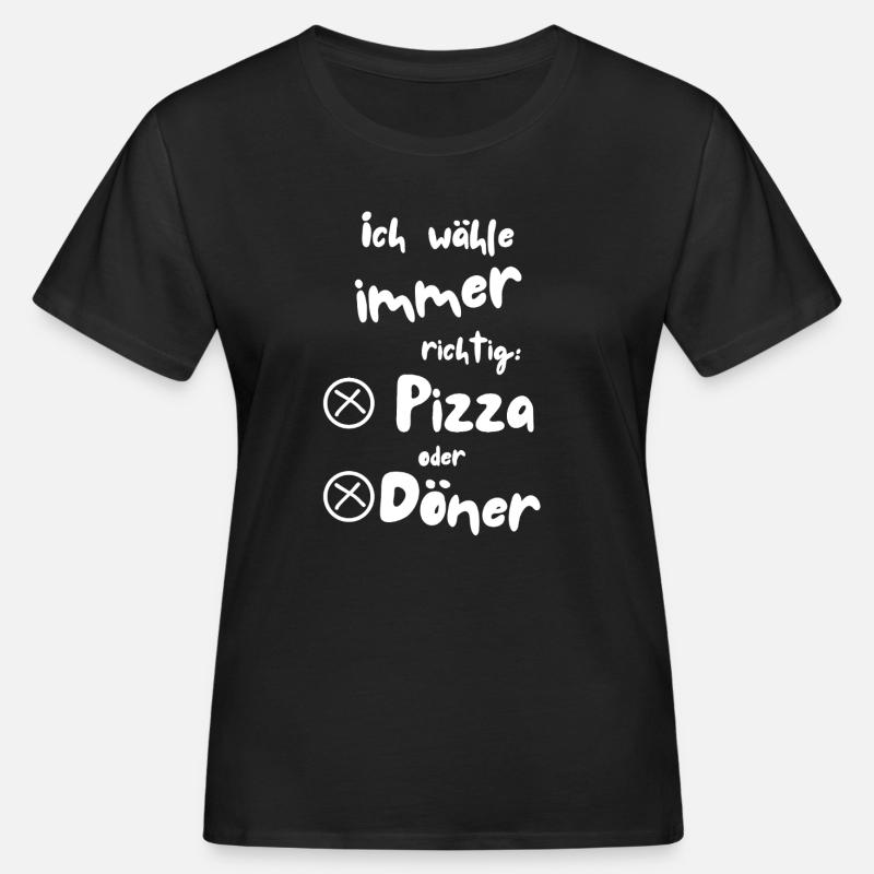 Ich wähle Pizza oder Döner - Frauen Bio-T-Shirt - Schwarz