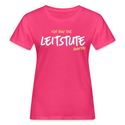 Vorschau: Ich bin die Leitstute - Frauen Bio-T-Shirt