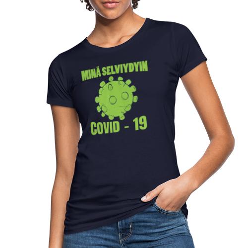 Minä selviydyin - COVID-19 - Naisten luonnonmukainen t-paita