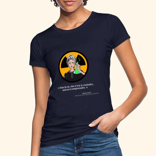 Marie Curie inventa la radioactivité - T-shirt bio Femme