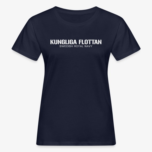 Kungliga Flottan - Swedish Royal Navy - Ekologisk T-shirt dam