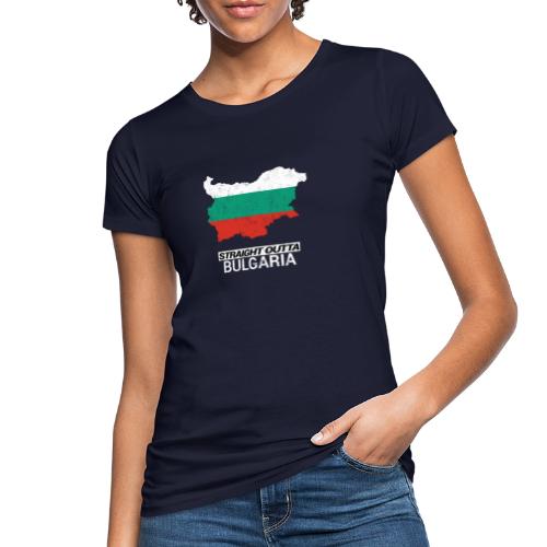Straight Outta Bulgaria country map - Women's Organic T-Shirt