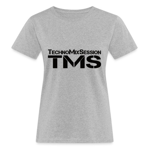 TMS-TechnoMixSession (Black) - Frauen Bio-T-Shirt