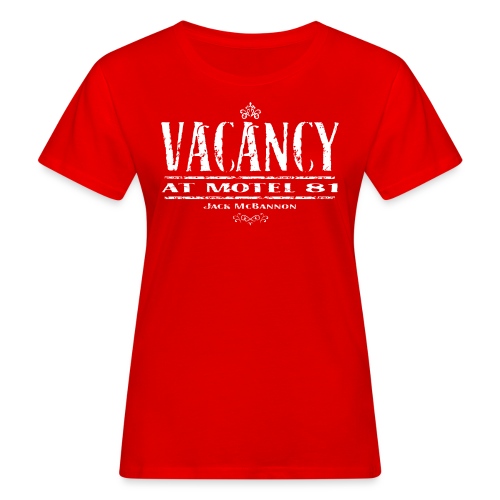 Vacancy at Motel 81 - Women's Organic T-Shirt