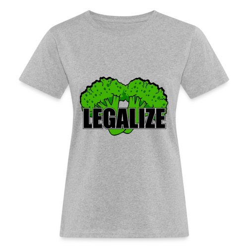 Legalize - Frauen Bio-T-Shirt