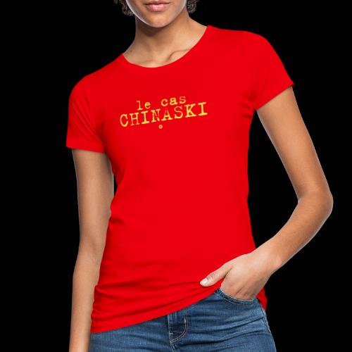 Le Cas Chinaski - T-shirt bio Femme
