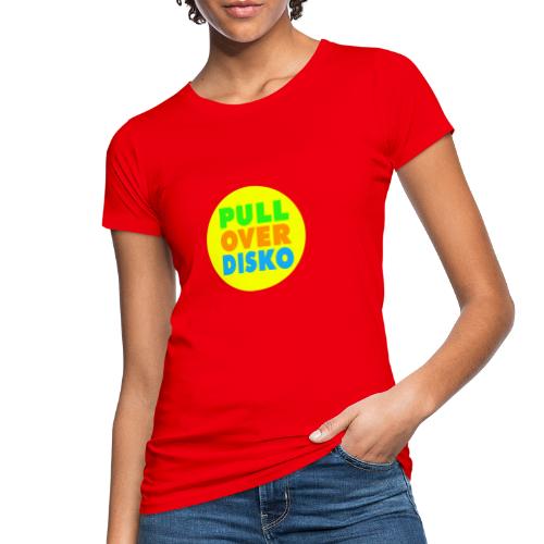 PULLOVERDISKO 2022 NEU - Frauen Bio-T-Shirt