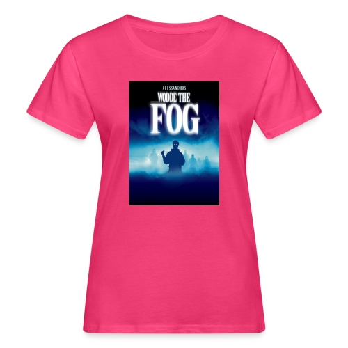 WODDE THE FOG | cinemaVOLANTE - Frauen Bio-T-Shirt