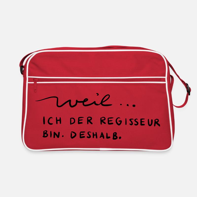 Weil...ich der Regisseur bin. Deshalb. Retro Tasche