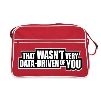 That Wasn't Very Data-Driven Of You Funny Nerd - Retro Bag - red/white - Front