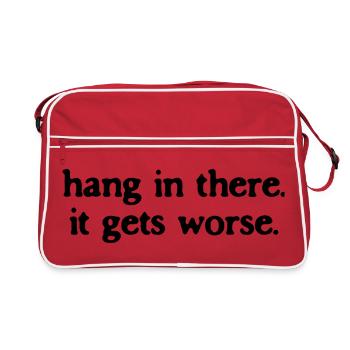 Halte durch, es wird noch schlimmer, sarkastisches Zitat. - Retro Tasche - Rot/Weiß - Vorne