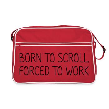 Born to scroll, forced to work - Retro Bag - red/white - Front