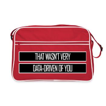 That Wasn't Very Data-Driven Of You Funny Nerd - Retro Bag - red/white - Front