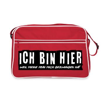 I'M HERE - because my wife forced me - Retro Bag - red/white - Front