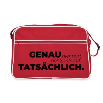 Genau hier hört der Spaß auf Tatsächlich. - Retro Tasche - Rot/Weiß - Vorne