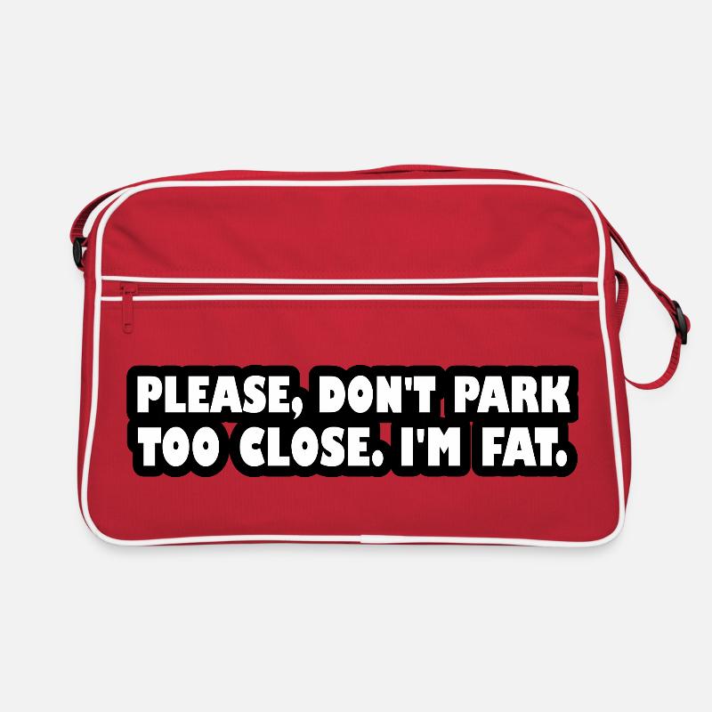 Bitte parken Sie nicht zu nah. Ich bin fett. Retro Tasche