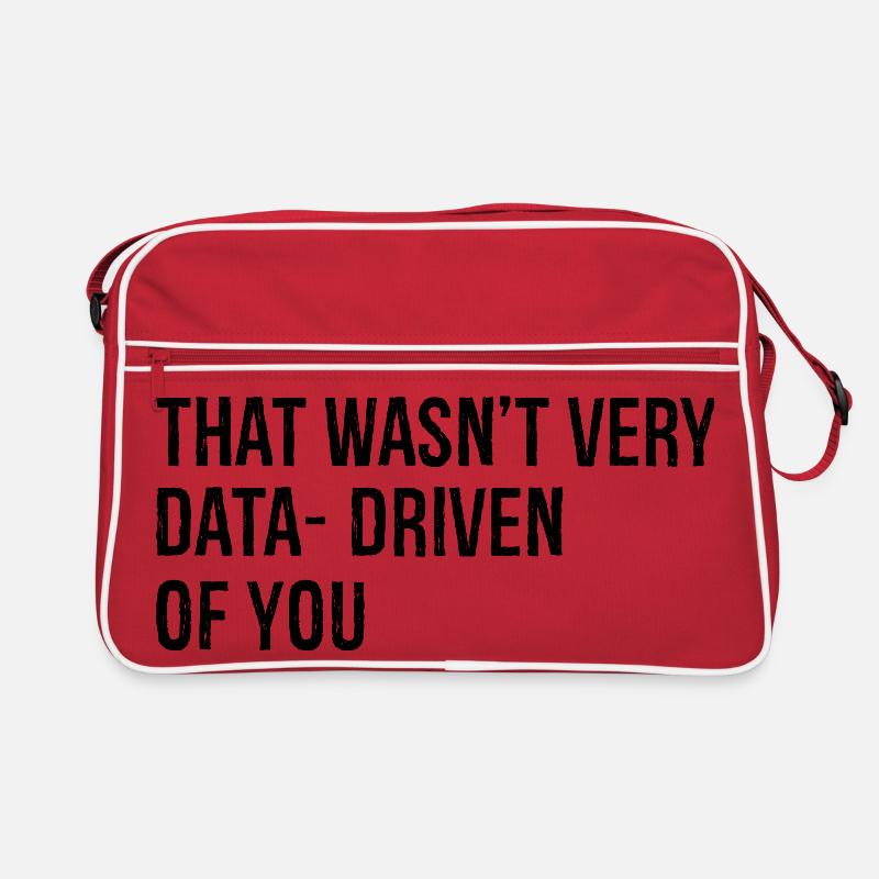that wasn't very data driven of you Retro Tasche