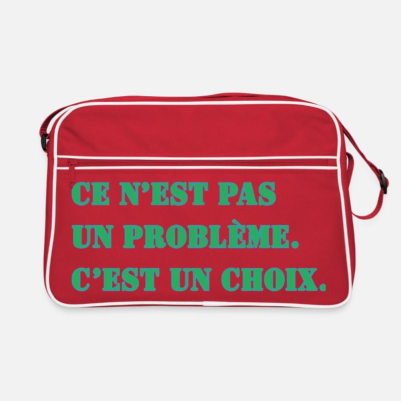THAT'S NOT A PROBLEM. IT'S A CHOICE. Retro Bag