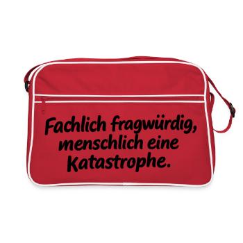 Fachlich fragwürdig, menschlich eine Katastrophe. - Retro Tasche - Rot/Weiß - Vorne