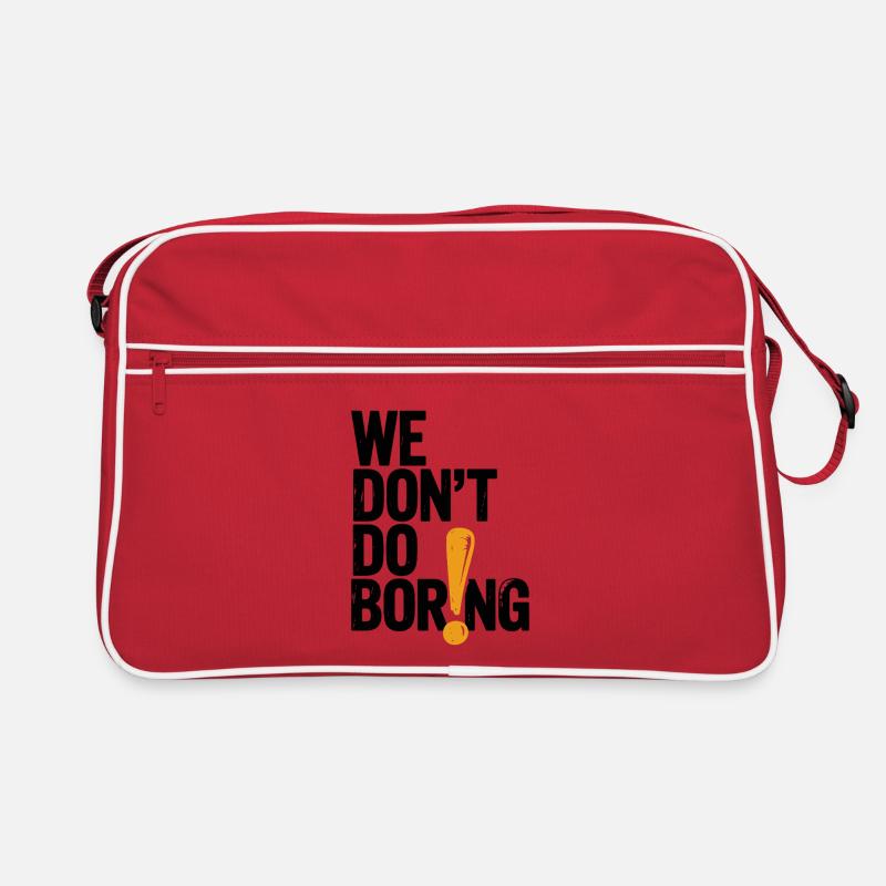 We Don’t Do Boring with Exclamation Point Retro Bag
