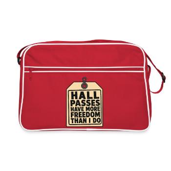 Funny Teacher Hall Passes Have More Freedom Than I - Retro Bag - red/white - Front