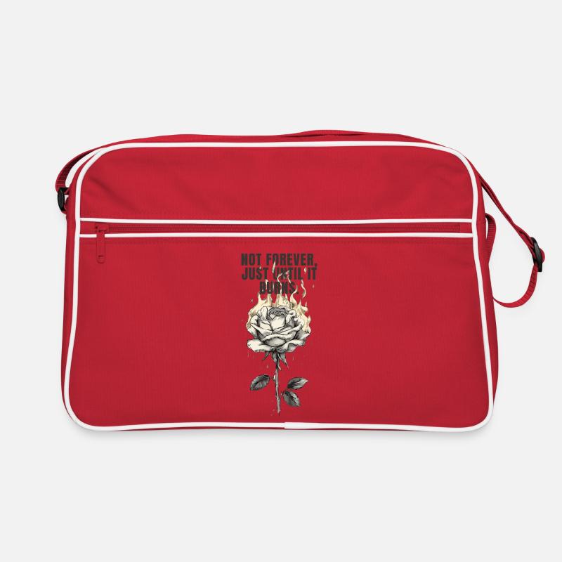 Not Forever, Just Until It Burns - rose design Retro Tasche