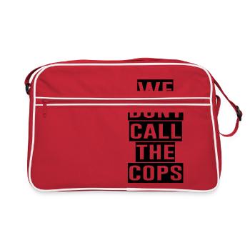 WE DONT CALL THE COPS - Retro Bag - red/white - Front
