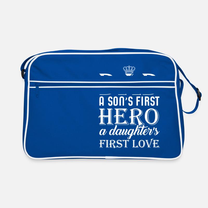 Dad a son's first hero a daughter's first love Sac Retro
