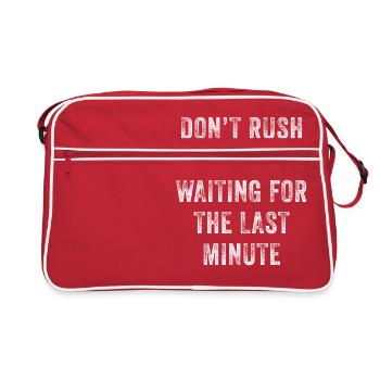 Don’t Rush Me I’m Waiting For The Last Minute - Retro Bag - red/white - Front