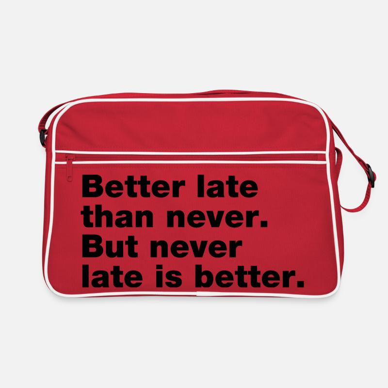 Better late than never, but never late is better - Retro Bag - red/white