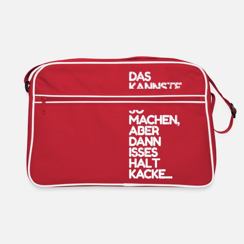 Das kannste so machen ist dann aber kacke Spruch Retro Tasche