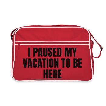 J’ai mis mes vacances en pause pour être ici - Sac Retro - rouge/blanc - Devant